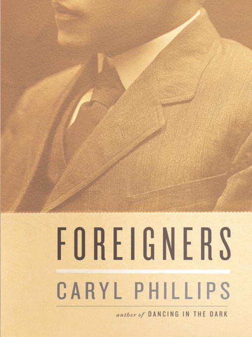 Title details for Foreigners by Caryl Phillips - Available